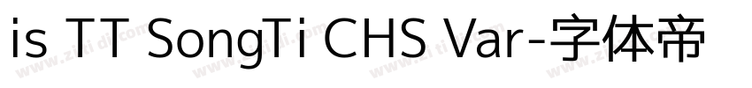 is TT SongTi CHS Var字体转换